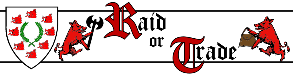 Contains Text for Raid or Trade SCA event with wtih at the far left the Coeur d'Ennui baronial device: Argent, a laurel wreath vert within eight boars' heads couped in annulo gules. To the immediate left and right of the text are red rampant boars one holding a double-bitted axe, and the other a pilgrim's scrip.